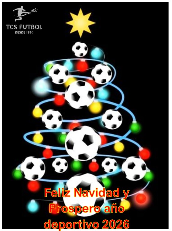 TCS FUTBOL, LES DESEA UNA FELIZ NAVIDAD Y UN PROSPERO AÑO DEPORTIVO 2026
