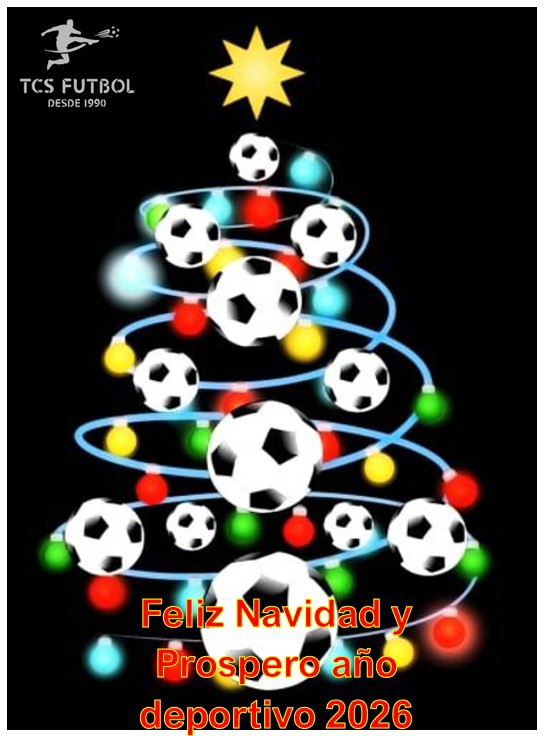 TCS FUTBOL, LES DESEA UNA FELIZ NAVIDAD Y UN PROSPERO AÑO DEPORTIVO 2026